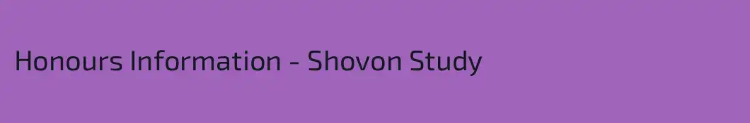 Honours Information - Shovon Study
